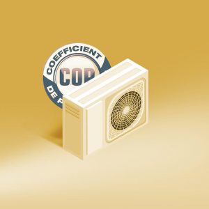 Guide pour tout comprendre sur le COP d'une pompe à chaleur